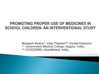 Promoting proper Use of Medicines in School Children- An Interventional Study