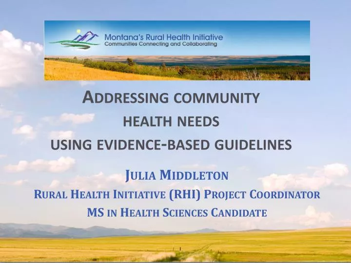 addressing community health needs using evidence based guidelines