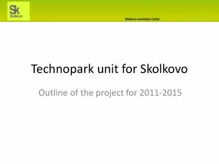 Technopark unit for Skolkovo