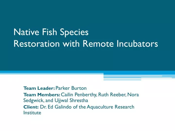 native fish species restoration with remote incubators
