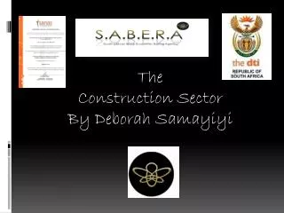 The Construction Sector By Deborah Samayiyi