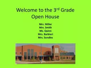 Welcome to the 3 rd Grade Open House