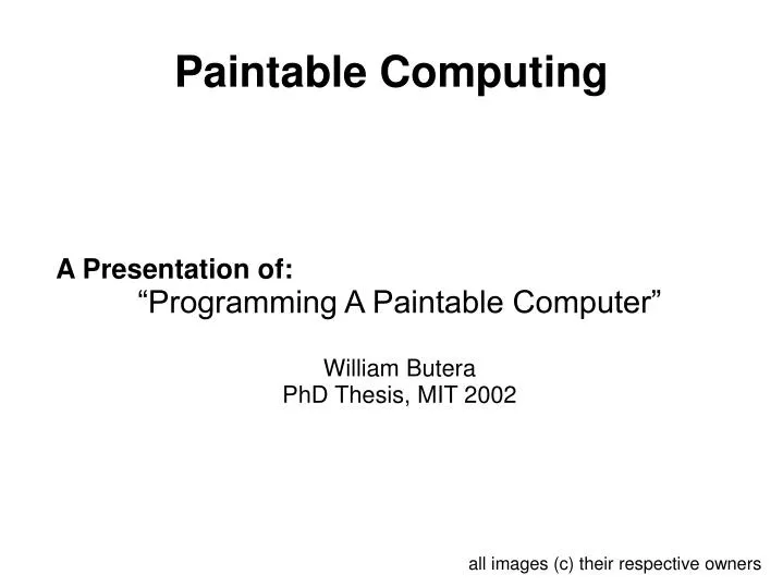 a presentation of programming a paintable computer william butera phd thesis mit 2002