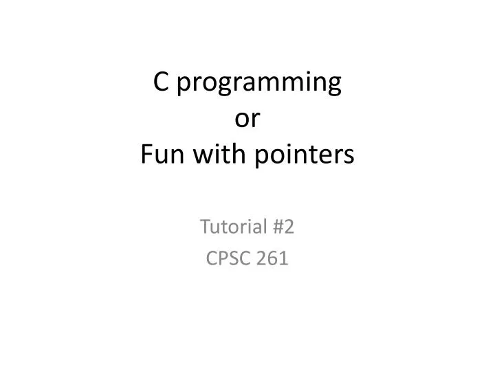 c programming or fun with pointers