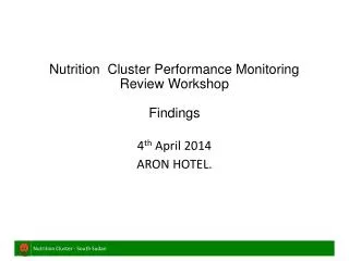Nutrition Cluster Performance Monitoring Review Workshop Findings