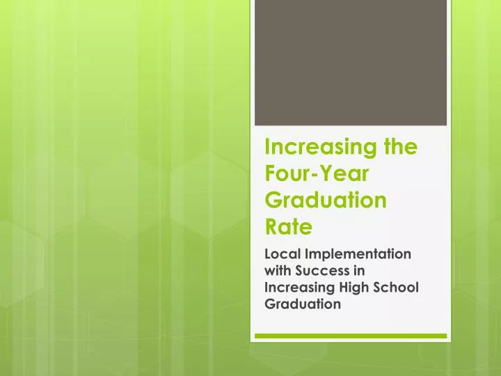increasing the four year graduation rate
