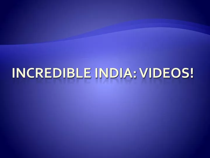 incredible india videos