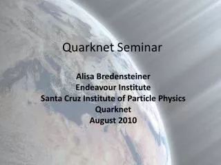 Quarknet Seminar