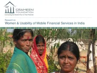 Research on Women &amp; Usability of Mobile Financial Services in India