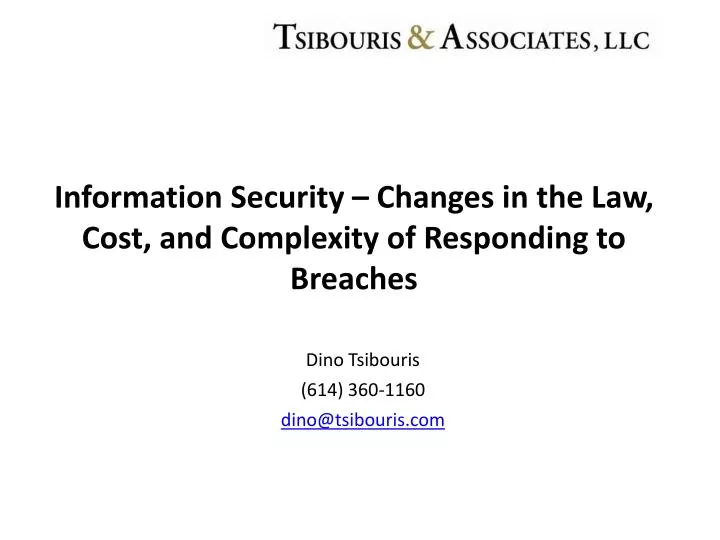information security changes in the law cost and complexity of responding to breaches