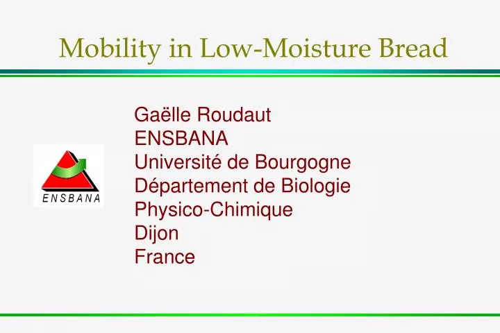 mobility in low moisture bread