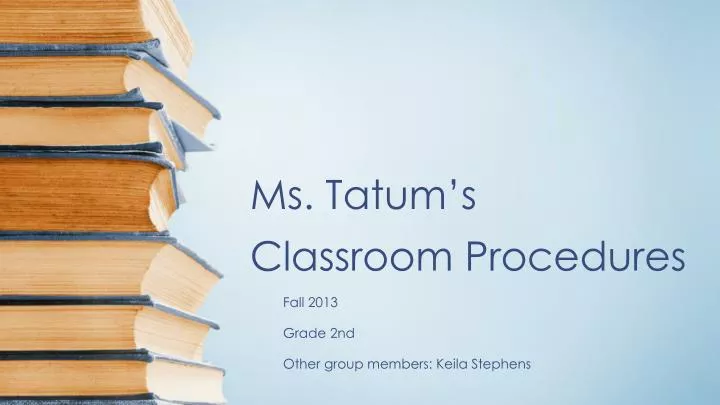 ms tatum s classroom procedures