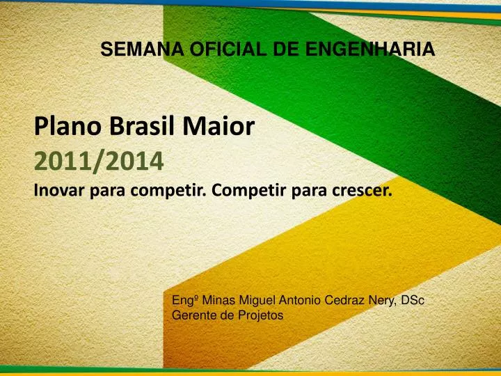 plano brasil maior 2011 2014 inovar para competir competir para crescer