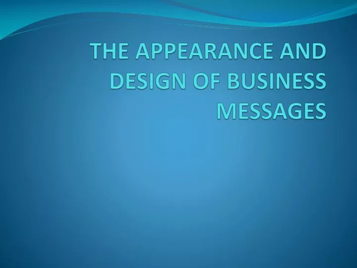 the appearance and design of business messages