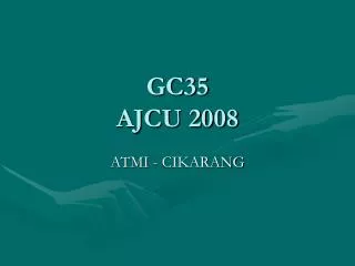 GC35 AJCU 2008