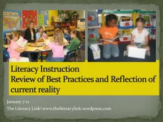 Literacy Instruction Review of Best Practices and Reflection of current reality