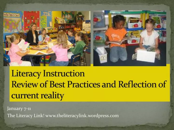 literacy instruction review of best practices and reflection of current reality