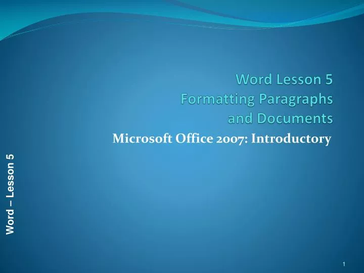 word lesson 5 formatting paragraphs and documents