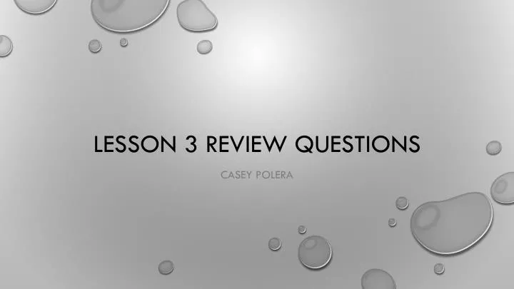 lesson 3 review questions