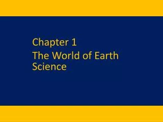 Chapter 1 The World of Earth Science