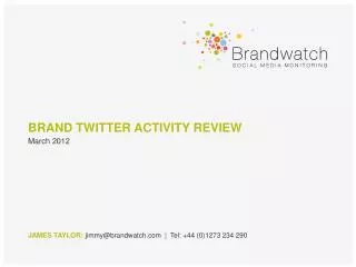 BRAND TWITTER ACTIVITY REVIEW