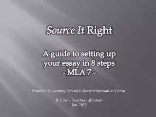 Source It Right A guide to setting up your essay in 8 steps - MLA 7 -