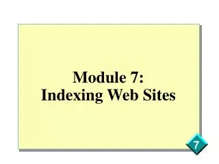 Module 7: Indexing Web Sites