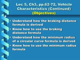 Lec 5, Ch3, pp.62-72, Vehicle Characteristics (Continued) (Objectives)
