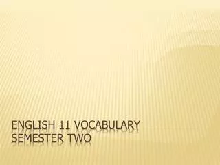 English 11 Vocabulary Semester Two