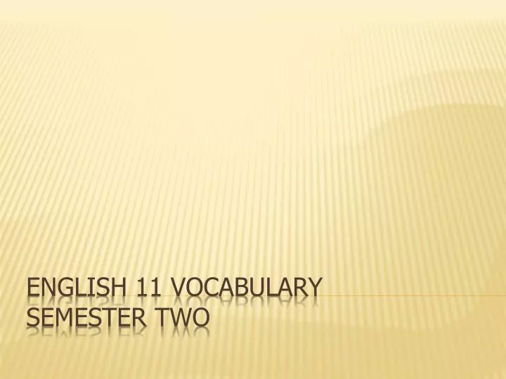 english 11 vocabulary semester two