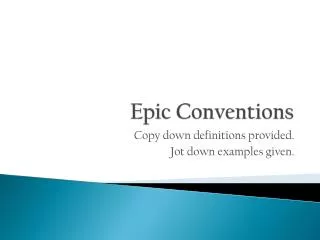 Epic Conventions