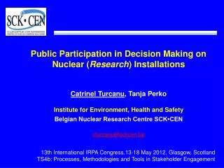 Public Participation in Decision Making on Nuclear ( Research ) Installations