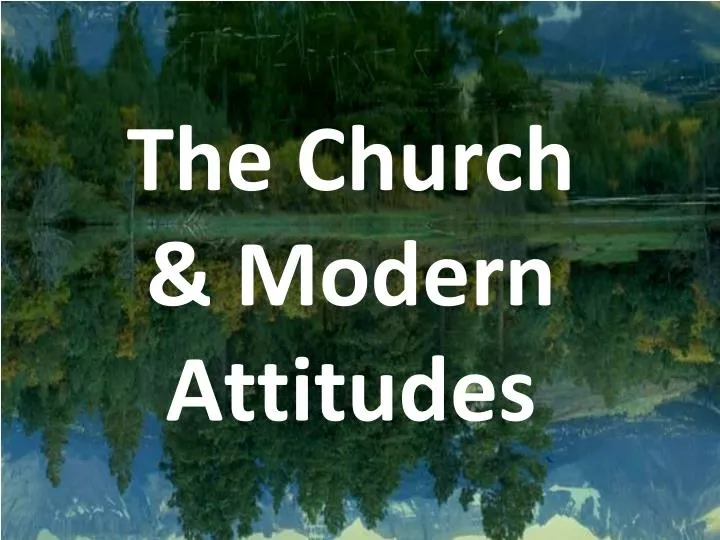the church modern attitudes