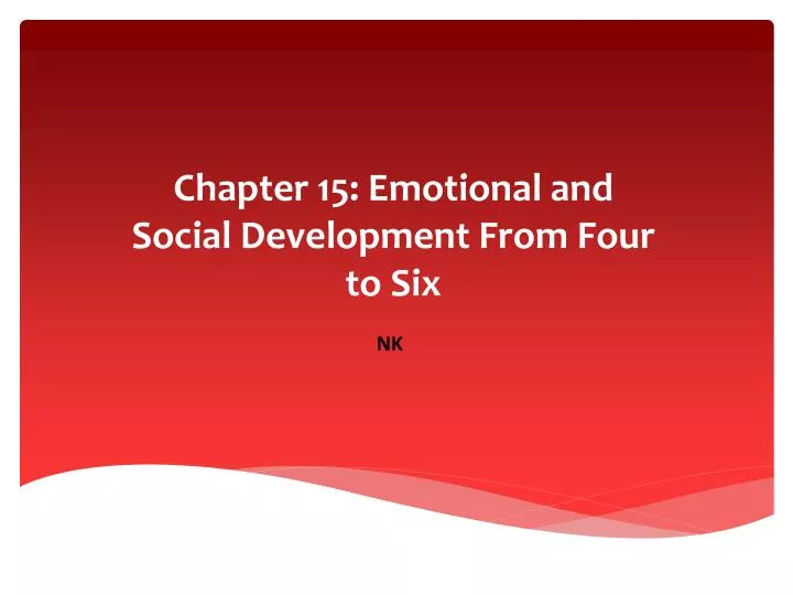 chapter 15 emotional and social development f rom four to six