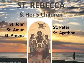 ST. REBECCA &amp; Her 5 Children