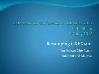 International Conference on Libraries 2012 Kota Bharu 2-4 July 2012