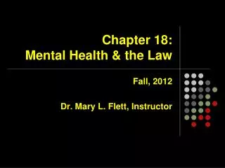 Chapter 18: Mental Health &amp; the Law