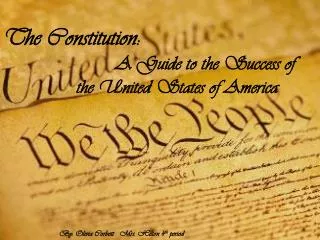 The Constitution: A Guide to the Success of the United States of America