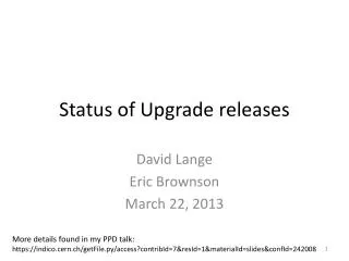 Status of Upgrade releases