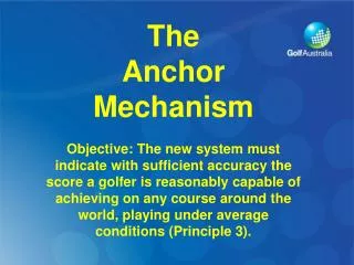 The Anchor Mechanism