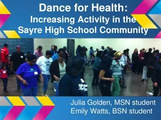 Dance for Health: Increasing Activity in the Sayre High School Community