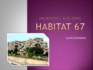 INCREDIBLE BUILDING HABITAT 67