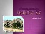 INCREDIBLE BUILDING HABITAT 67 - slide 1