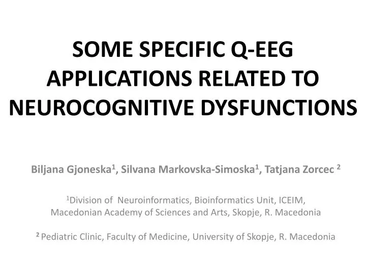 some specific q eeg applications related to neurocognitive dysfunctions