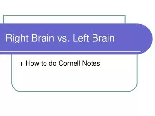 Right Brain vs. Left Brain