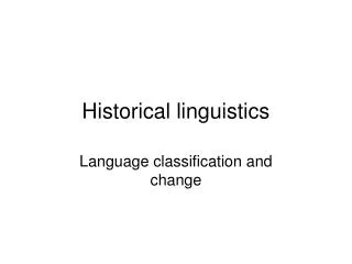 Historical linguistics