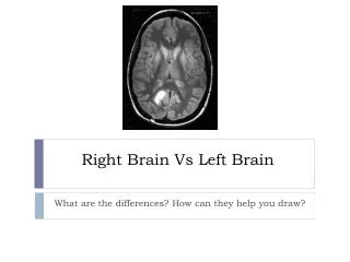Right Brain Vs Left Brain