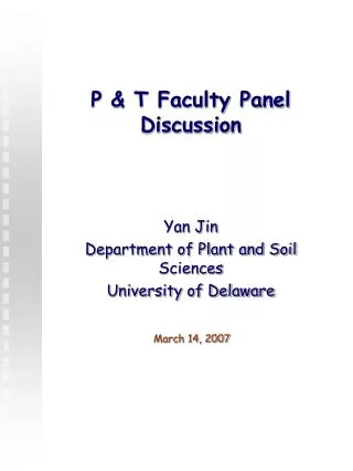 P &amp; T Faculty Panel Discussion