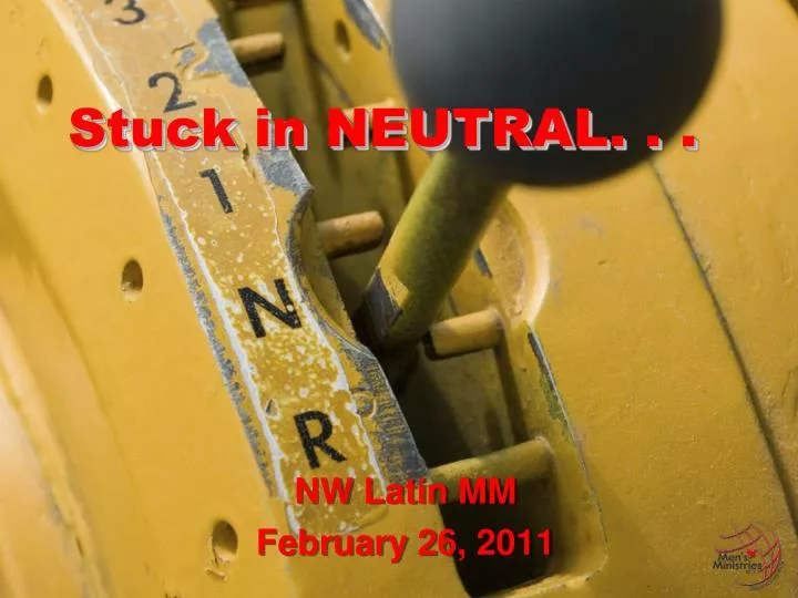 stuck in neutral