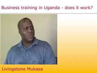 Business training in Uganda - does it work?